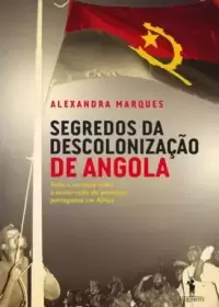 Segredos da Descolonização de Angola