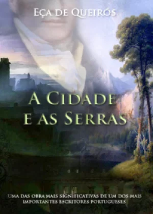 A Cidade e as Serras