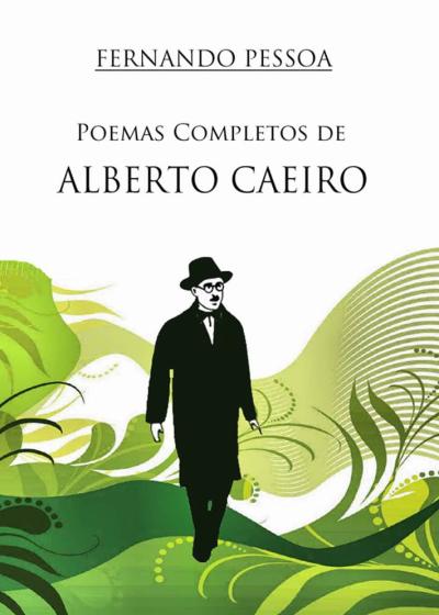 Poems by Alberto Caeiro
